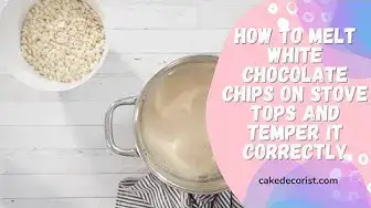 Video thumbnail for How To Melt White Chocolate Chips On Stove Tops and Temper It Correctly