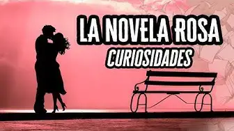 'Video thumbnail for Novela Rosa: Curiosidades | Descubre el Mundo de la Literatura'
