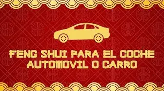 Video thumbnail for Feng shui para el coche, automóvil o carro, video