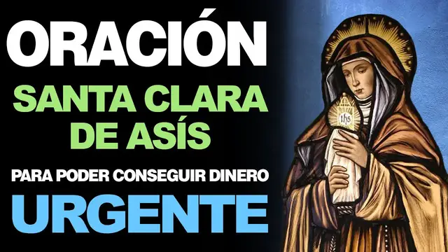 Video thumbnail for 🙏 Oración a Santa Clara PARA CONSEGUIR DINERO URGENTE 💵