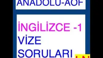 Video thumbnail for ING101U - İngilizce-1 Vize Soruları (AÖF)