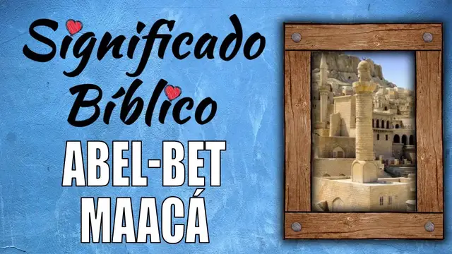 'Video thumbnail for Abel-Bet-Maacá Significado Bíblico | ¿Qué Significa Abel-Bet-Maacá en la Biblia? 🙏'