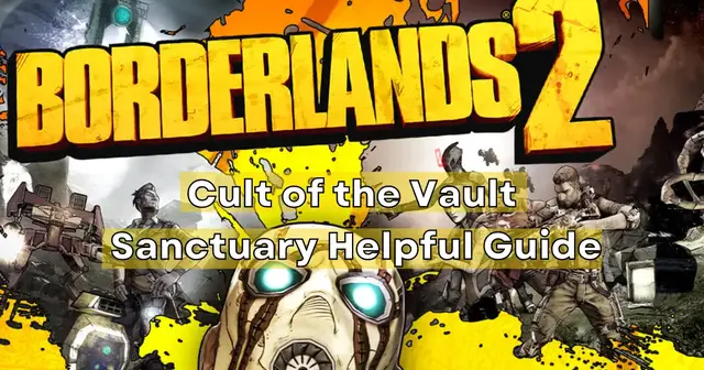 Video thumbnail for Borderlands 2: Cult of the Vault Sanctuary