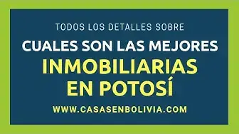 Video thumbnail for ¿Cuáles son las mejores inmobiliarias de Potosí? Revisión completa