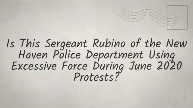 Video thumbnail for Is This Sgt. Rubino of the New Haven Police Department Using Excessive Force During June 2020 Protests?