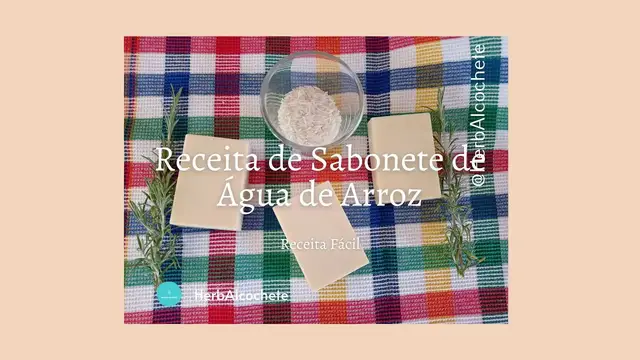 'Video thumbnail for Receita de Sabonete de Água de Arroz'