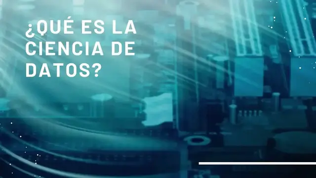 Video thumbnail for ¿Qué es la ciencia de datos?
