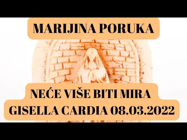 Video thumbnail for MARIJINA PORUKA NEĆE VIŠE BITI MIRA GISELLA CARDIA 08.03.2022