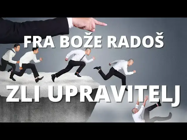 Video thumbnail for FRA BOŽE RADOŠ ZLI UPRAVITELJ