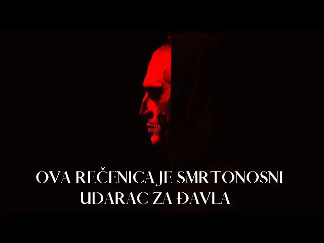 Video thumbnail for OVA REČENICA JE SMRTONOSNI UDARAC ZA ĐAVLA