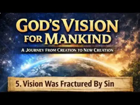 Video thumbnail for Vision Was Fractured by Sin