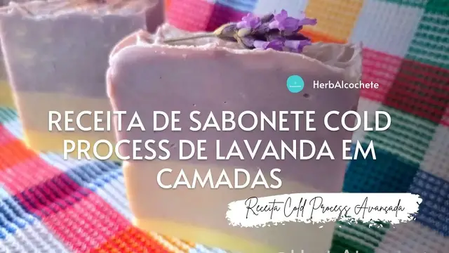 Video thumbnail for Receita Cold Process de Sabonete de Lavanda em Camadas