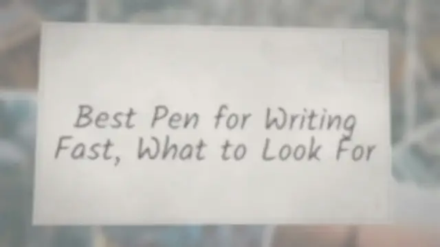 'Video thumbnail for Best Pen for Writing Fast, What to Look For'