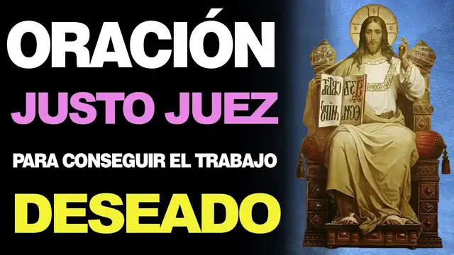 Video thumbnail for 🙏 Efectiva Oración al Justo Juez PARA CONSEGUIR EL TRABAJO DESEADO 💼