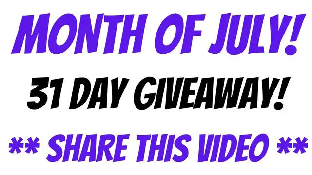 Video thumbnail for Month Of July | 31 Day Giveaway | **Share This Video** | #giveaway #free