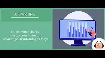 Video thumbnail for Ex-examiner shares how to score higher on Advantage-Disadvantage Essays