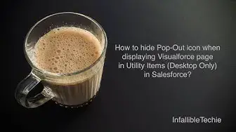 Video thumbnail for Hide Pop Out icon for Visualforce page in Salesforce Utility Items