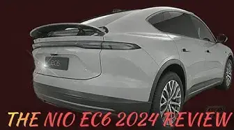 Video thumbnail for The All New NIO EC6 NT2.0 2024 and Differences from the ES6.