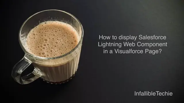 Video thumbnail for Display Salesforce Lightning Web Component in a Visualforce Page
