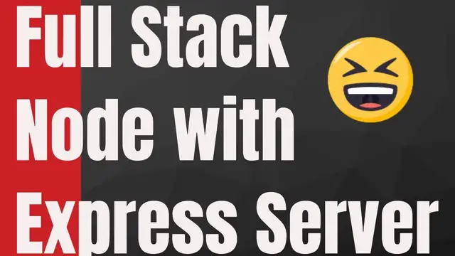 Video thumbnail for Build a Full Stack Node Application with Express Server (BackEnd +  FrontEnd)
