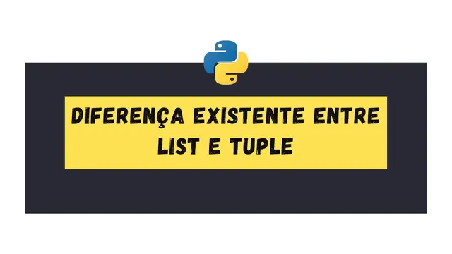 Video thumbnail for Dicas de Python - Diferença existente entre List e Tuple
