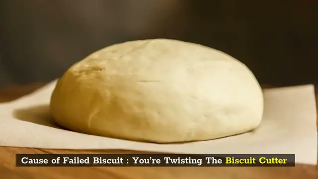 Video thumbnail for Failed Biscuit – 7 Ultimate Reasons Why Your Biscuit Failed