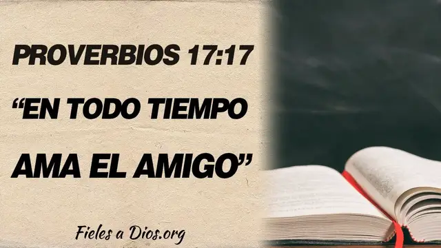 'Video thumbnail for 🙏 Proverbios: 17:17 - 'En todo tiempo ama el amigo' El valor de la amistad 🙏'
