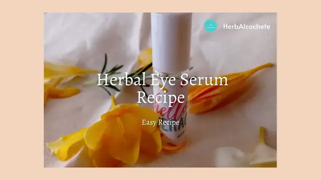 Video thumbnail for Herbal Eye Serum Recipe