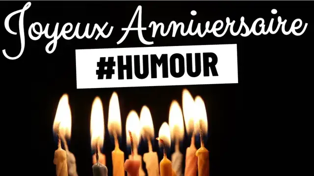 Video thumbnail for Joyeux anniversaire humour