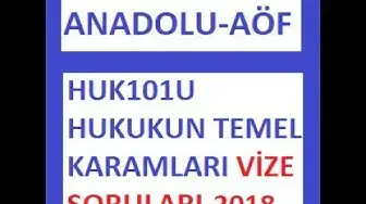 Video thumbnail for HUK101U Hukukun Temel Kavramları 2018 Vize Soruları