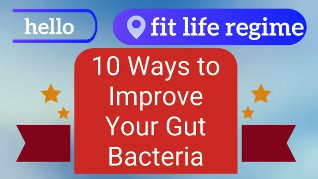 Video thumbnail for 10 Ways to Improve Your Gut Bacteria | Improve Your Digestion Naturally.