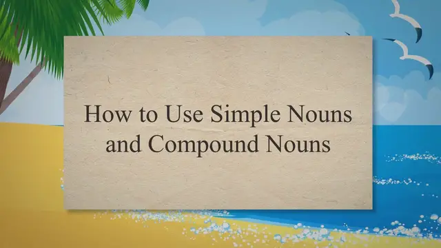 Video thumbnail for Simple Nouns and Compound Nouns in English
