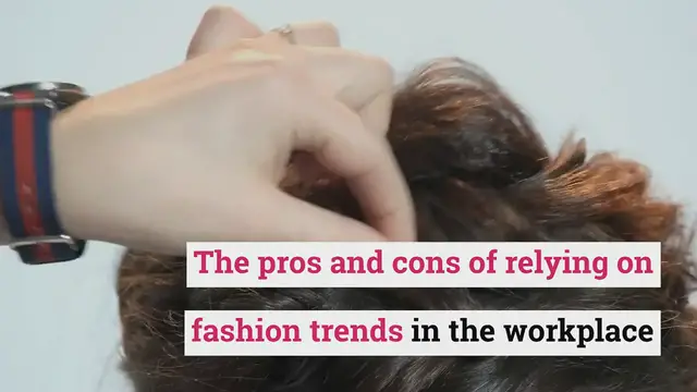 Video thumbnail for The pros and cons of relying on fashion trends in the workplace