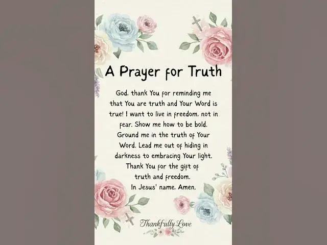 Video thumbnail for A Prayer for Truth #loveuponjesus #motivation #thankfullylove #powerfulprayer