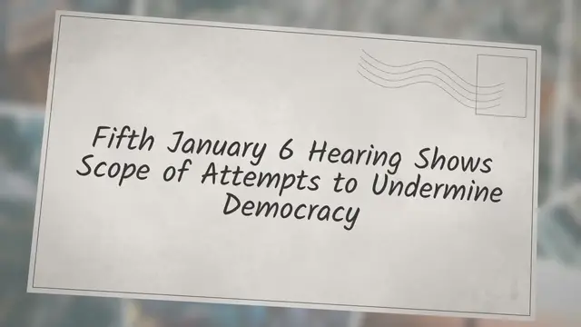 Video thumbnail for Fifth January 6 Hearing Shows Scope of Attempts to Undermine Democracy
