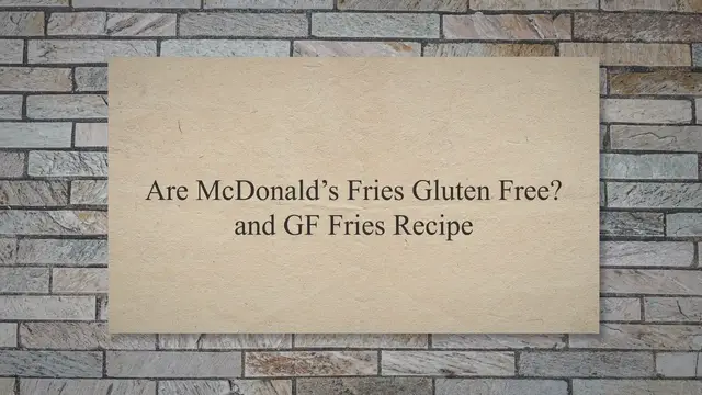 'Video thumbnail for Are McDonald’s Fries Gluten Free? & GF Fries Recipe'