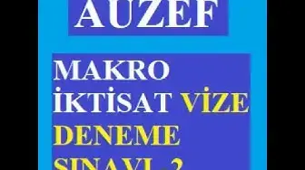 Video thumbnail for Makro İktisat Vize Deneme -2 Çıkmış Sorula