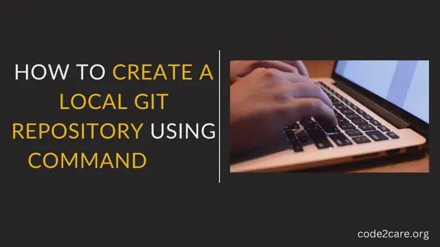 Video thumbnail for 1 - How to create a local git repository using Command Line