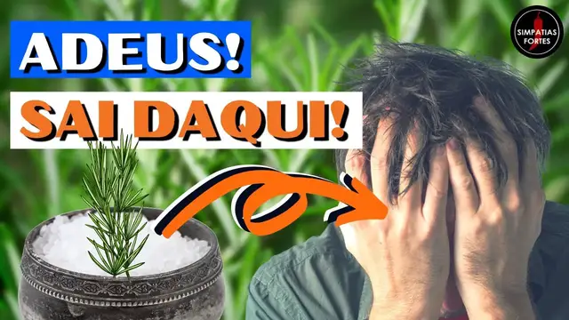 'Video thumbnail for SIMPATIA PARA UMA PESSOA IR EMBORA PRA BEM LONGE - Livre se de quem te incomoda'