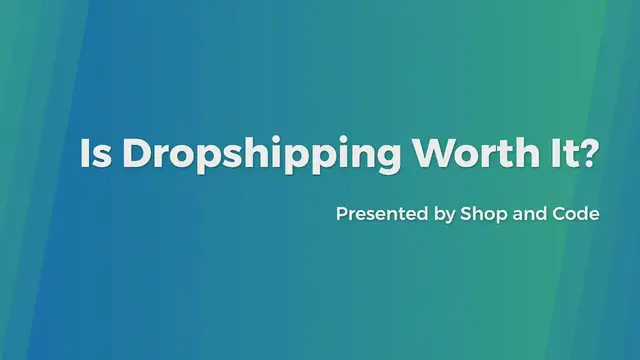 Video thumbnail for Is Dropshipping Worth It?