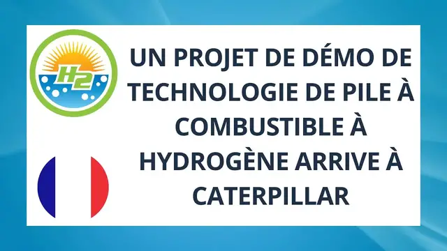 Video thumbnail for [French] Hydrogen fuel cell technology demo project coming to Caterpillar
