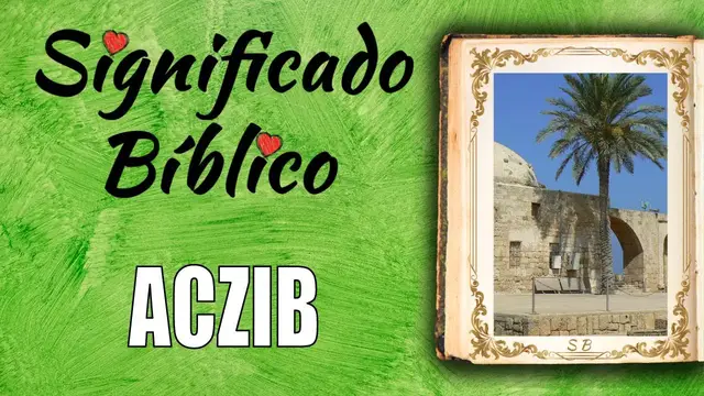 Video thumbnail for Aczib Significado Bíblico | ¿Qué Significa Aczib en la Biblia? 🙏