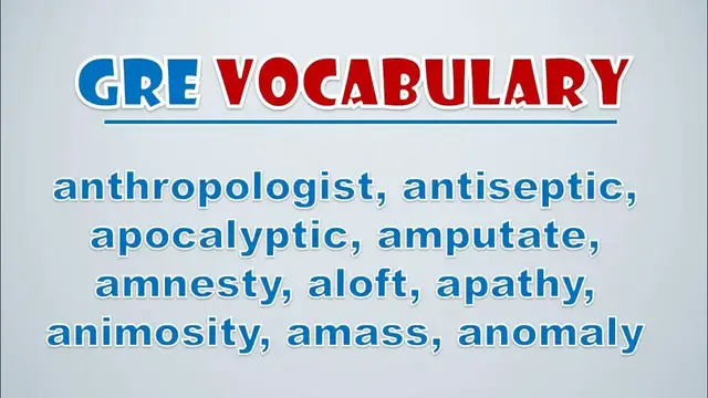 Video thumbnail for GRE Vocabulary: Anthropologist, Antiseptic, Apocalyptic, Amputate, Amnesty, Aloft, Apathy