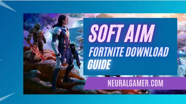 'Video thumbnail for How to Install Fortnite Soft Aim (Updated) - NeuralGamer'