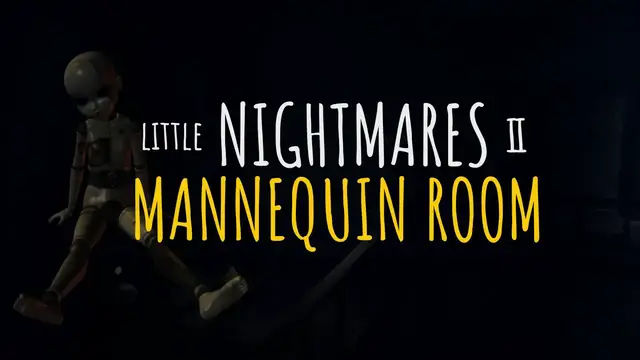 'Video thumbnail for Little Nightmares 2 Mannequin Room Walkthrough with Hospital Flashlight'