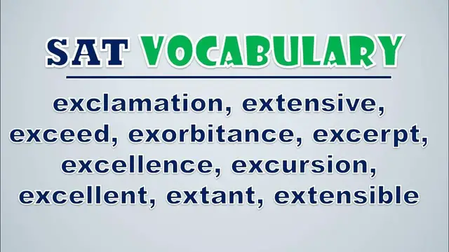 Video thumbnail for SAT Vocabulary: Exclamation, Extensive, Exceed, Exorbitance, Excerpt, Excellence, Excursion