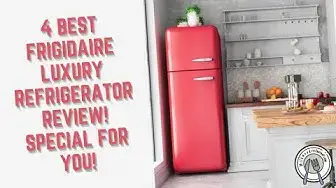 Video thumbnail for 4 Best Frigidaire Luxury Refrigerator Review! Special For You!