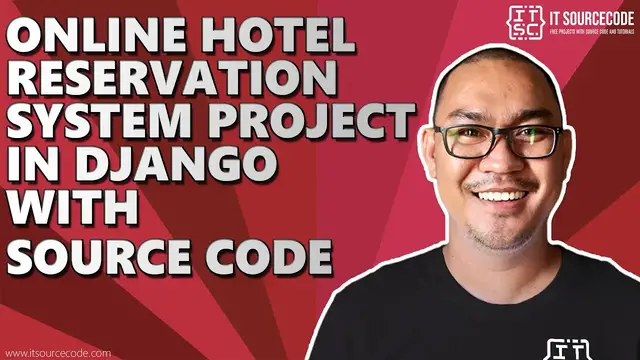 Video thumbnail for Online Hotel Reservation System in Django with Source Code | Django Projects with Source Code