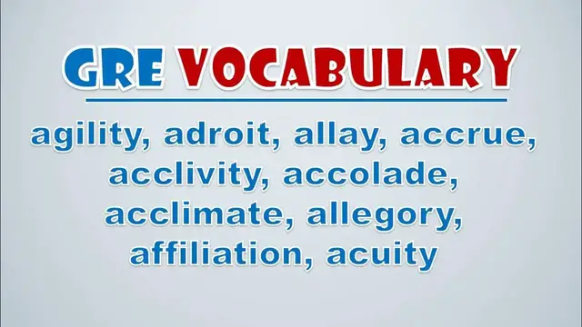 Video thumbnail for GRE Vocabulary: Agility, Adroit, Allay, Accrue, Acclivity, Accolade, Acclimate, Allegory
