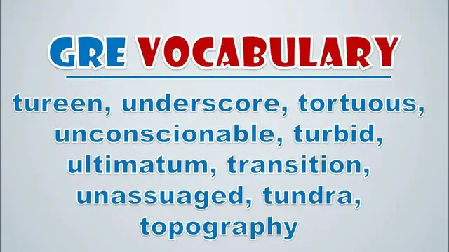 Video thumbnail for GRE Vocabulary: Tureen, Underscore, Tortuous, Unconscionable, Turbid, Ultimatum, Transition